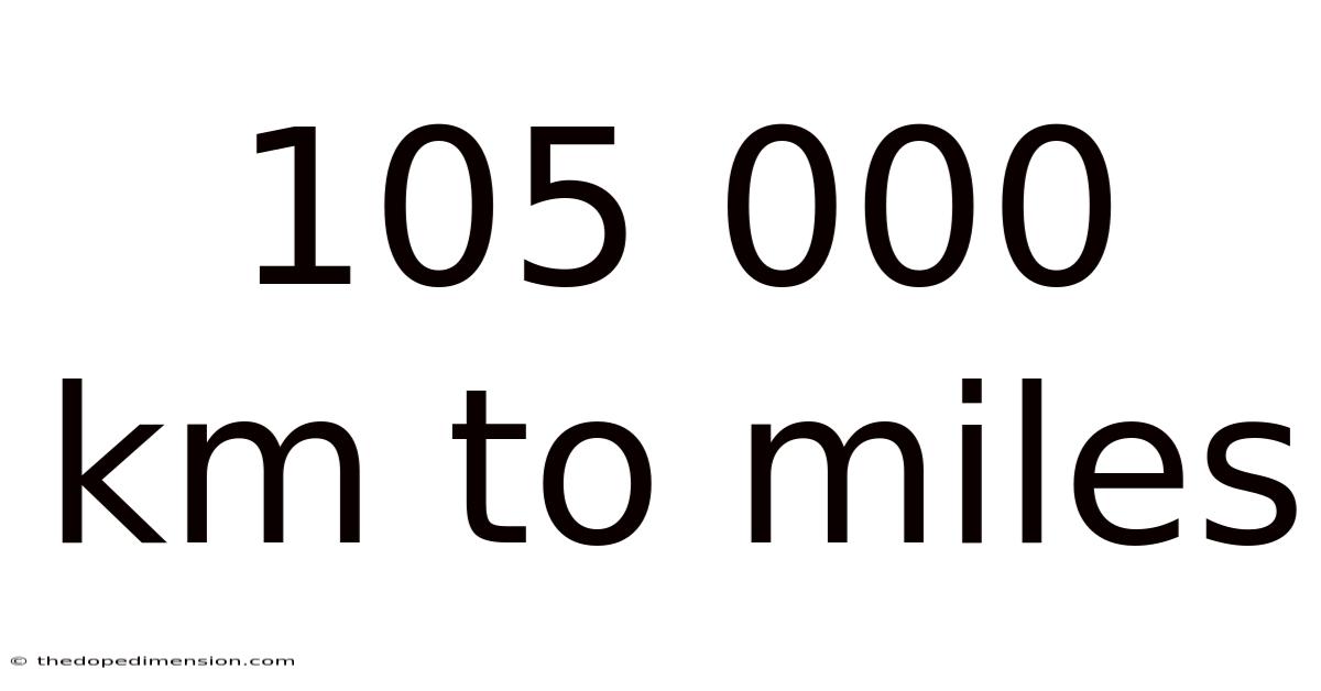 105 000 Km To Miles