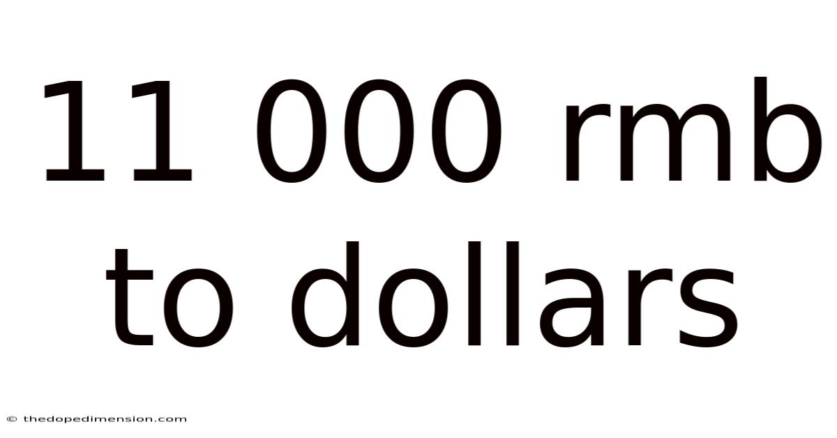 11 000 Rmb To Dollars