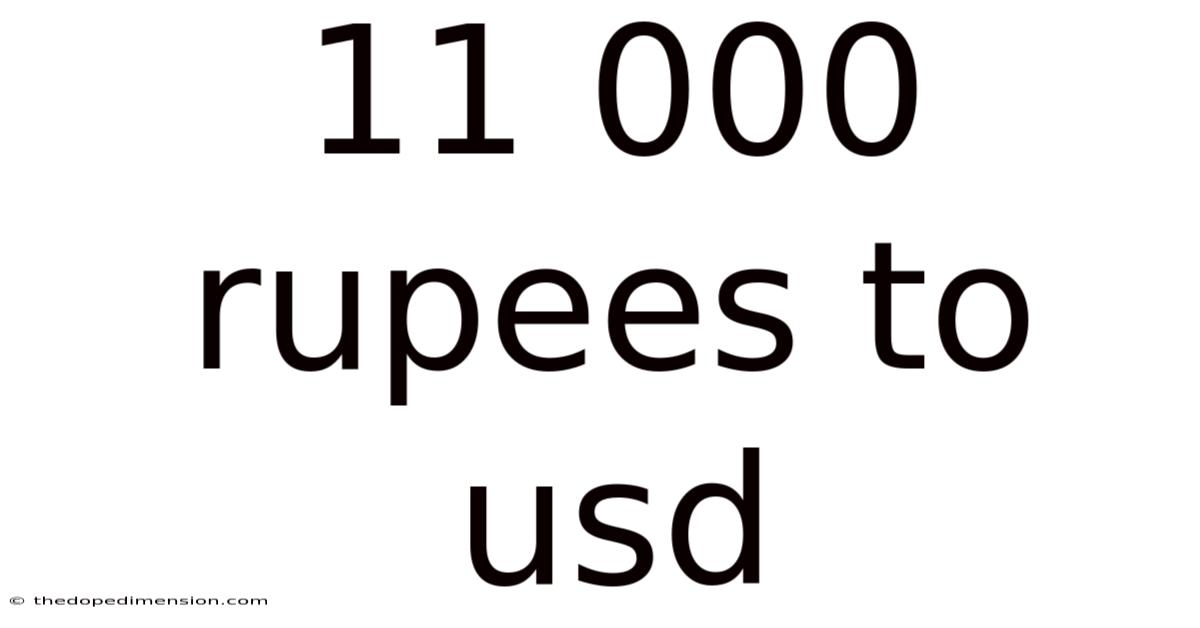11 000 Rupees To Usd
