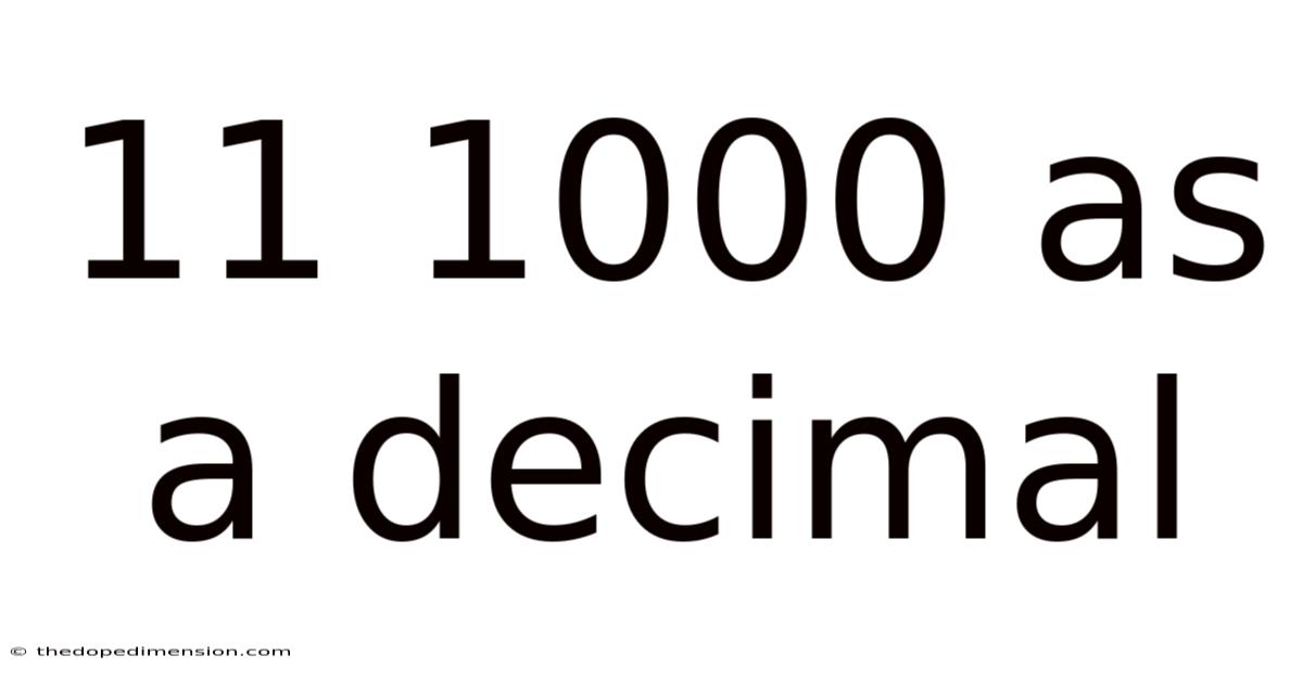 11 1000 As A Decimal
