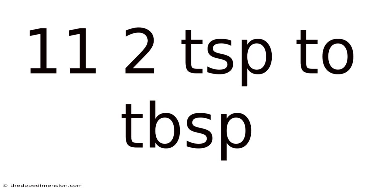 11 2 Tsp To Tbsp