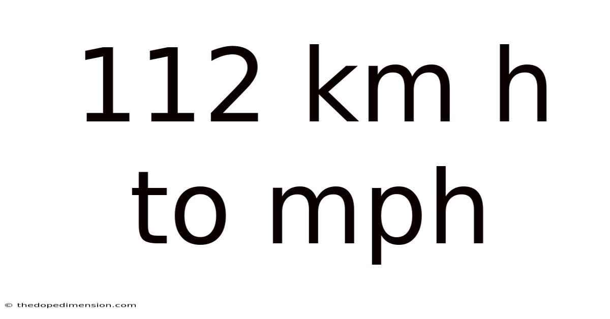 112 Km H To Mph