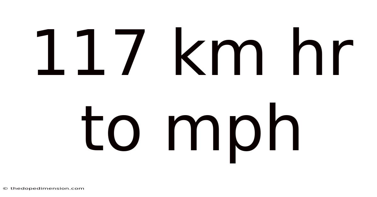 117 Km Hr To Mph
