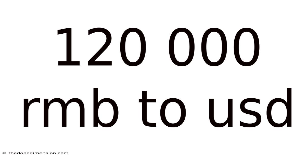 120 000 Rmb To Usd