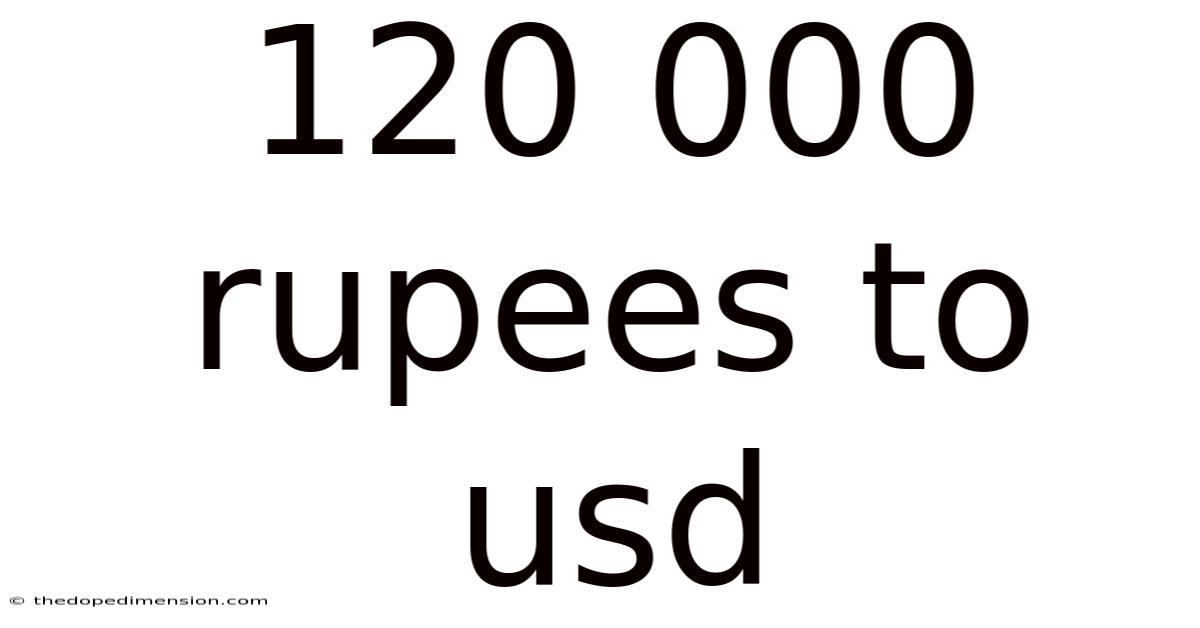 120 000 Rupees To Usd