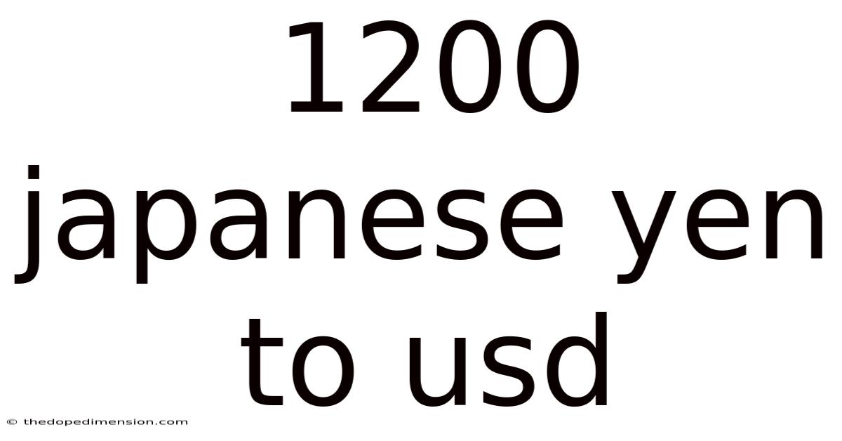 1200 Japanese Yen To Usd
