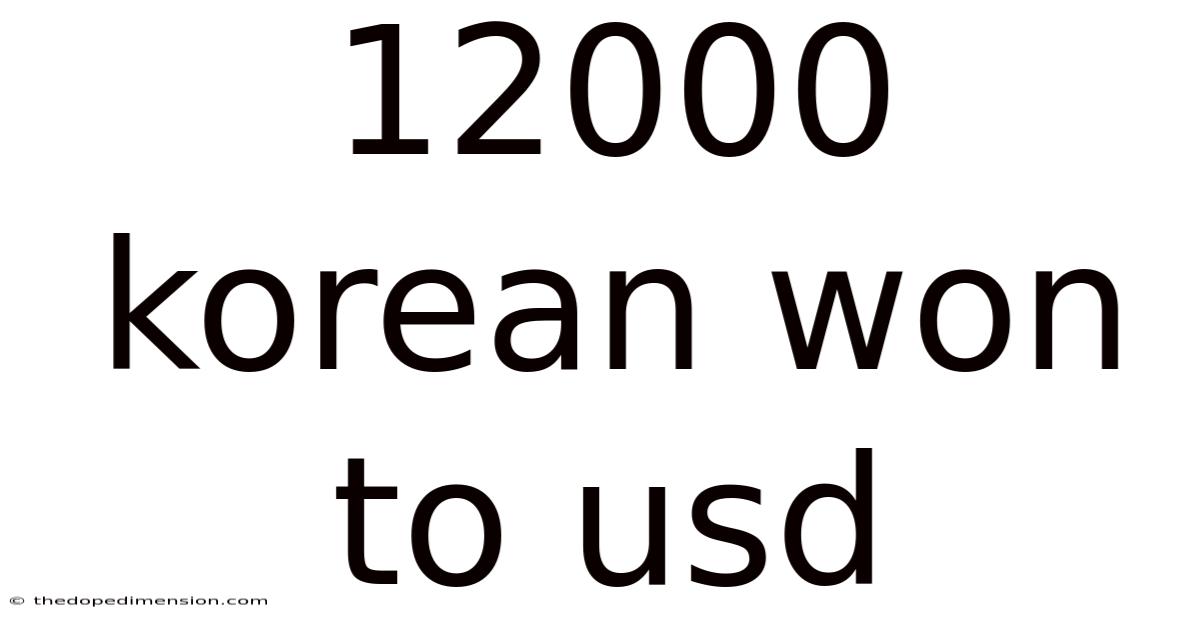 12000 Korean Won To Usd
