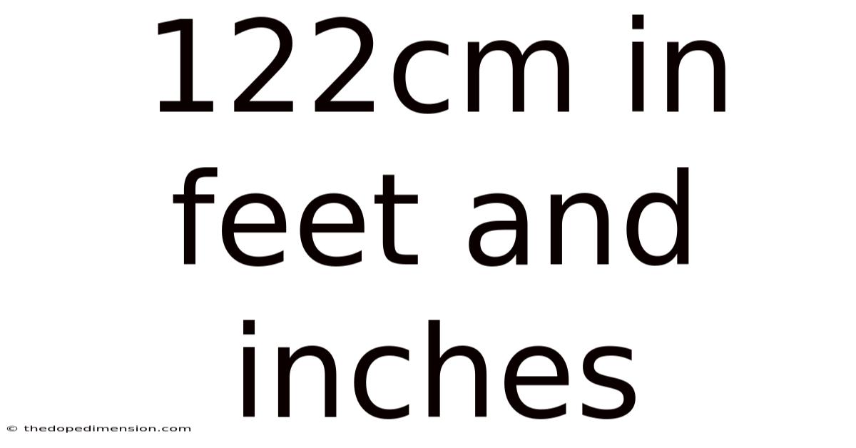 122cm In Feet And Inches
