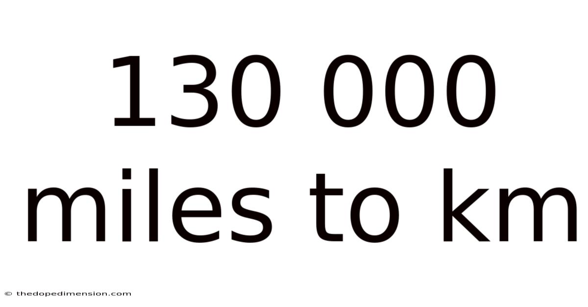 130 000 Miles To Km