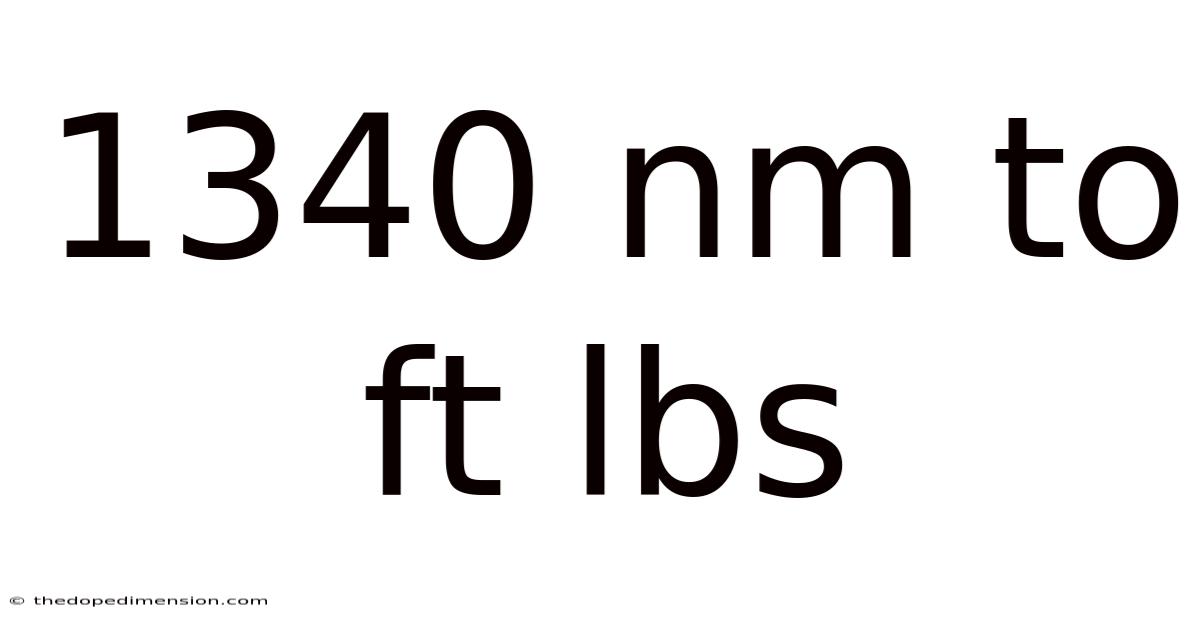 1340 Nm To Ft Lbs