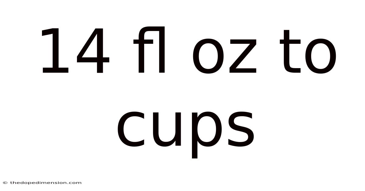 14 Fl Oz To Cups