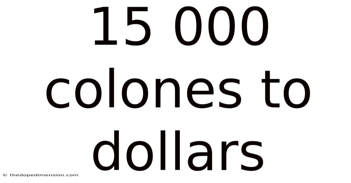 15 000 Colones To Dollars
