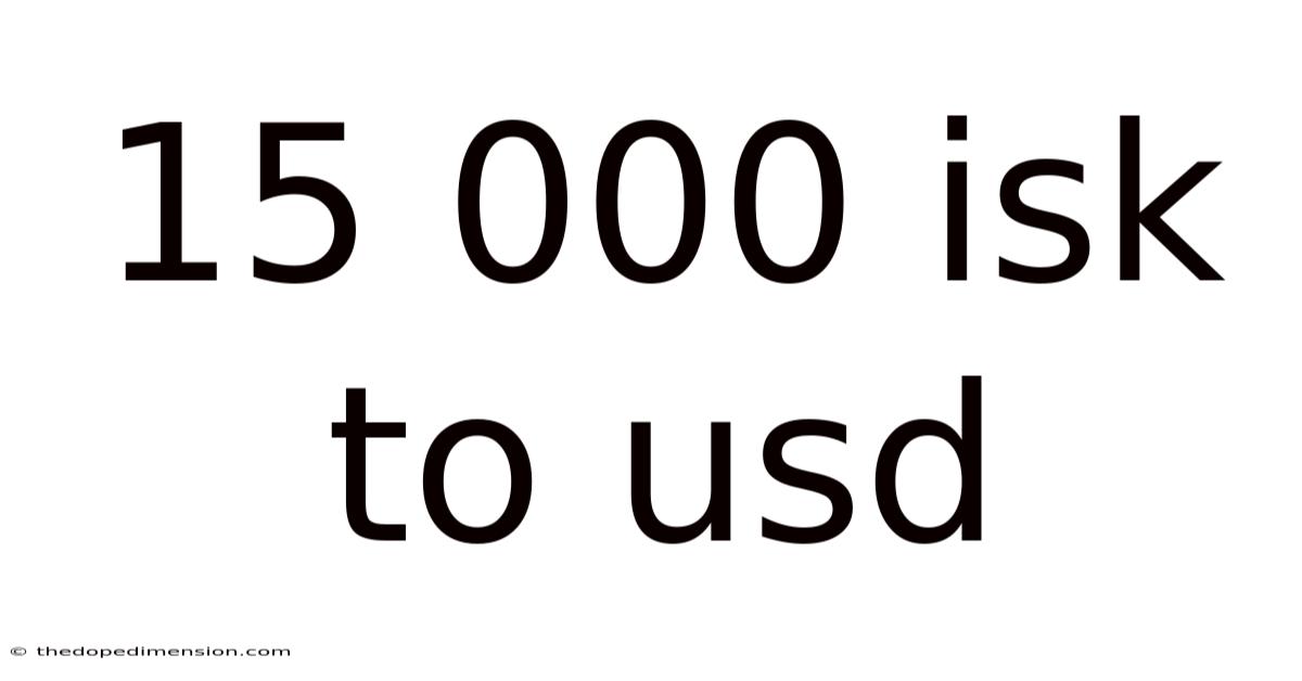 15 000 Isk To Usd