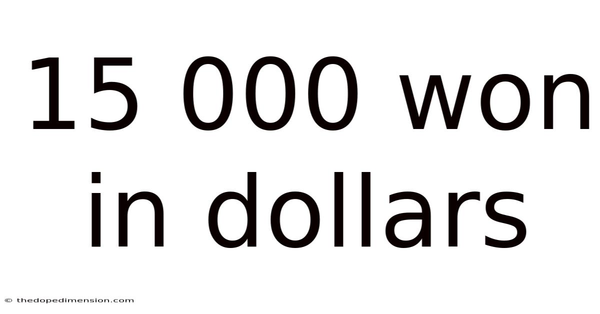 15 000 Won In Dollars