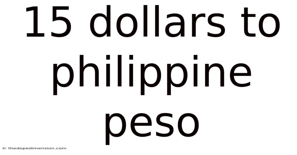 15 Dollars To Philippine Peso