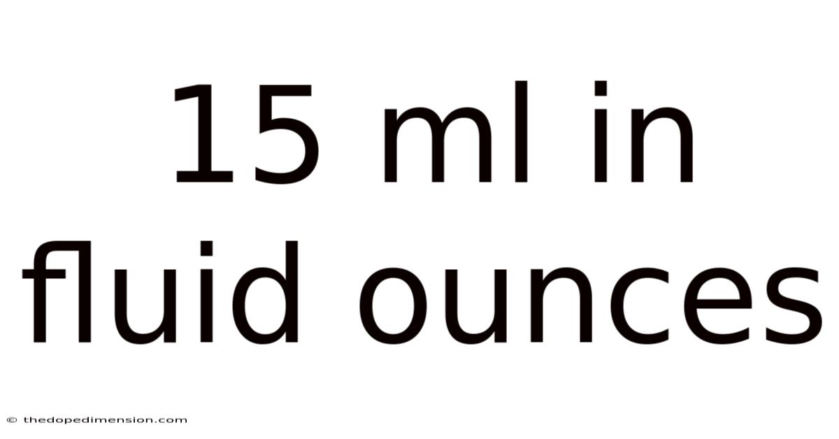 15 Ml In Fluid Ounces