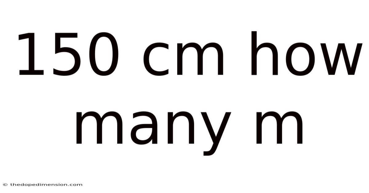 150 Cm How Many M