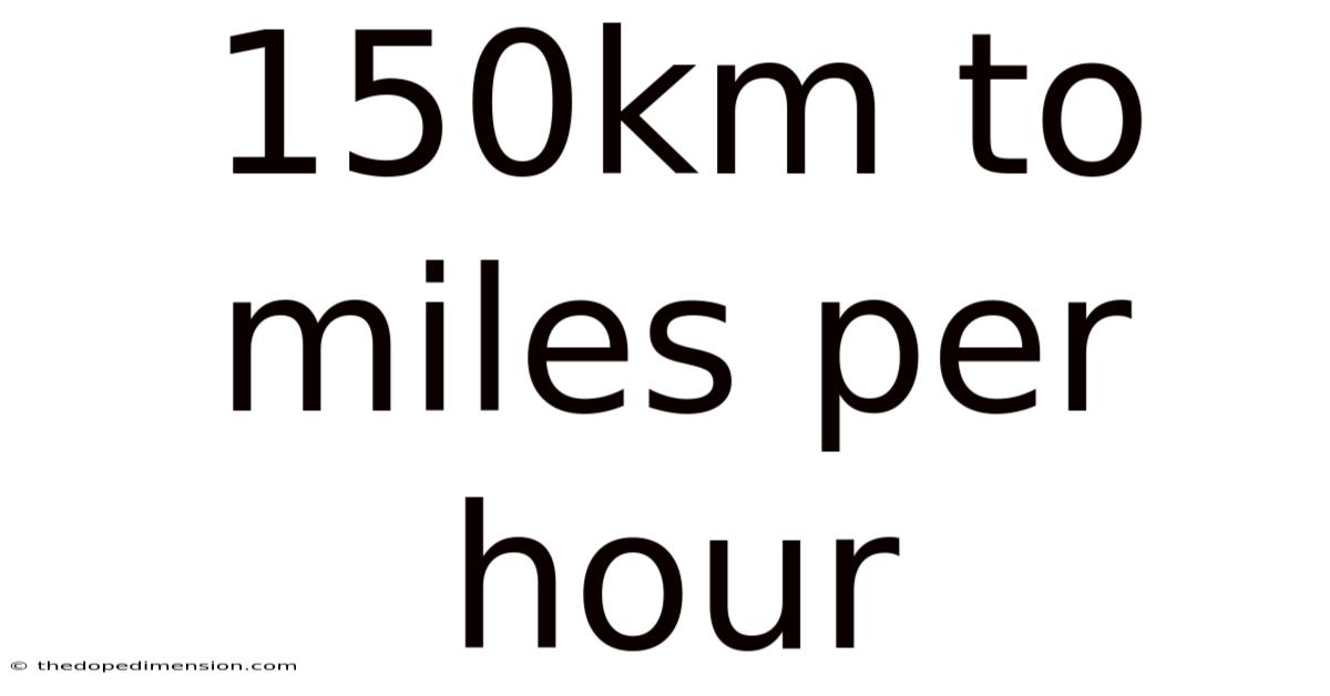 150km To Miles Per Hour