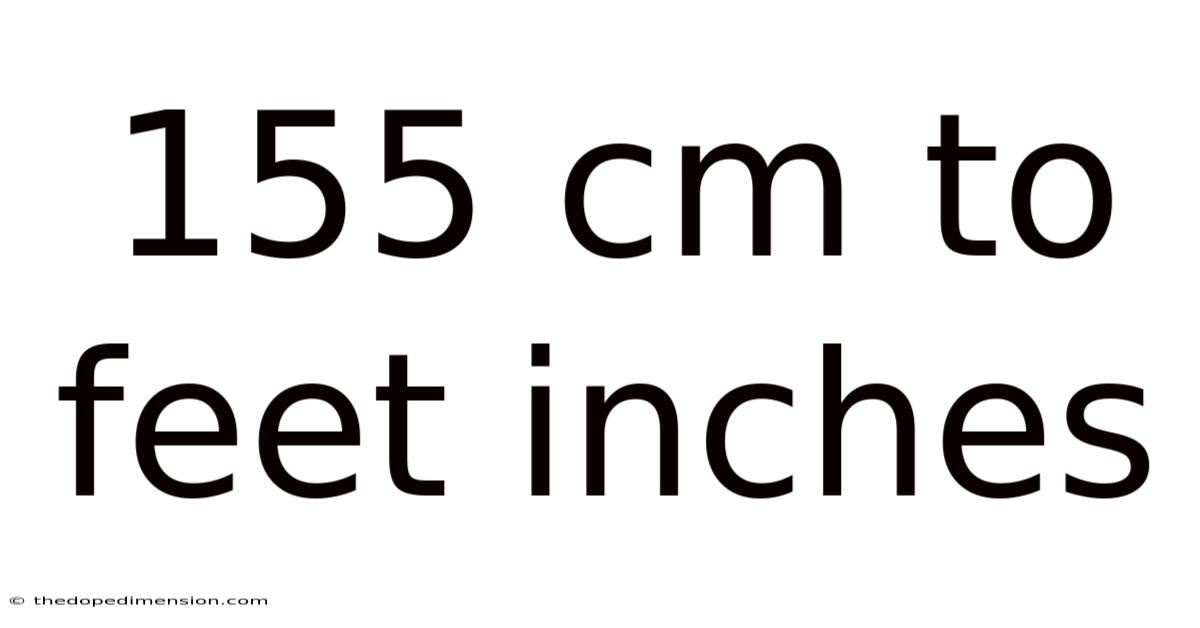 155 Cm To Feet Inches
