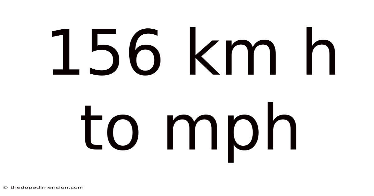 156 Km H To Mph