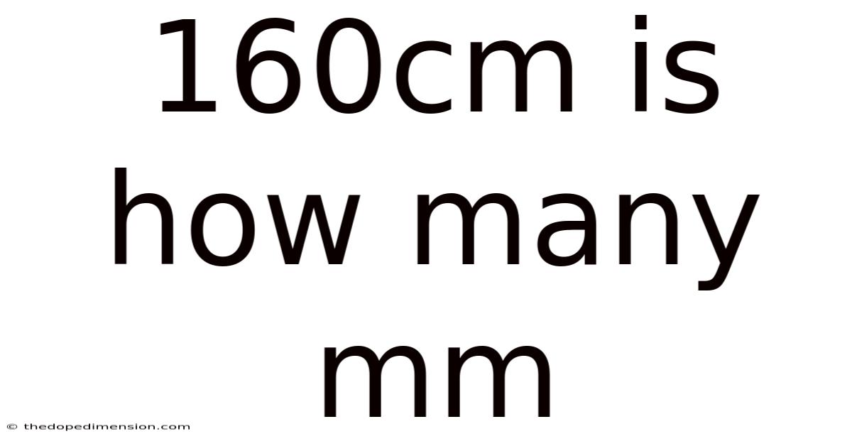 160cm Is How Many Mm