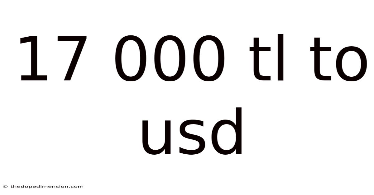 17 000 Tl To Usd