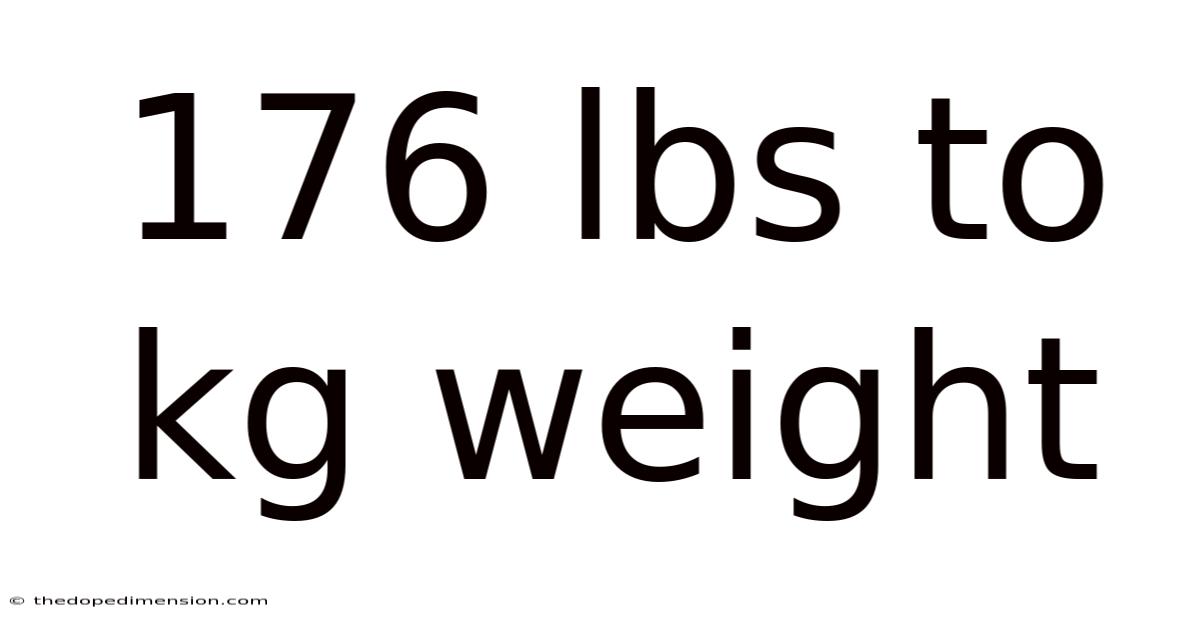 176 Lbs To Kg Weight