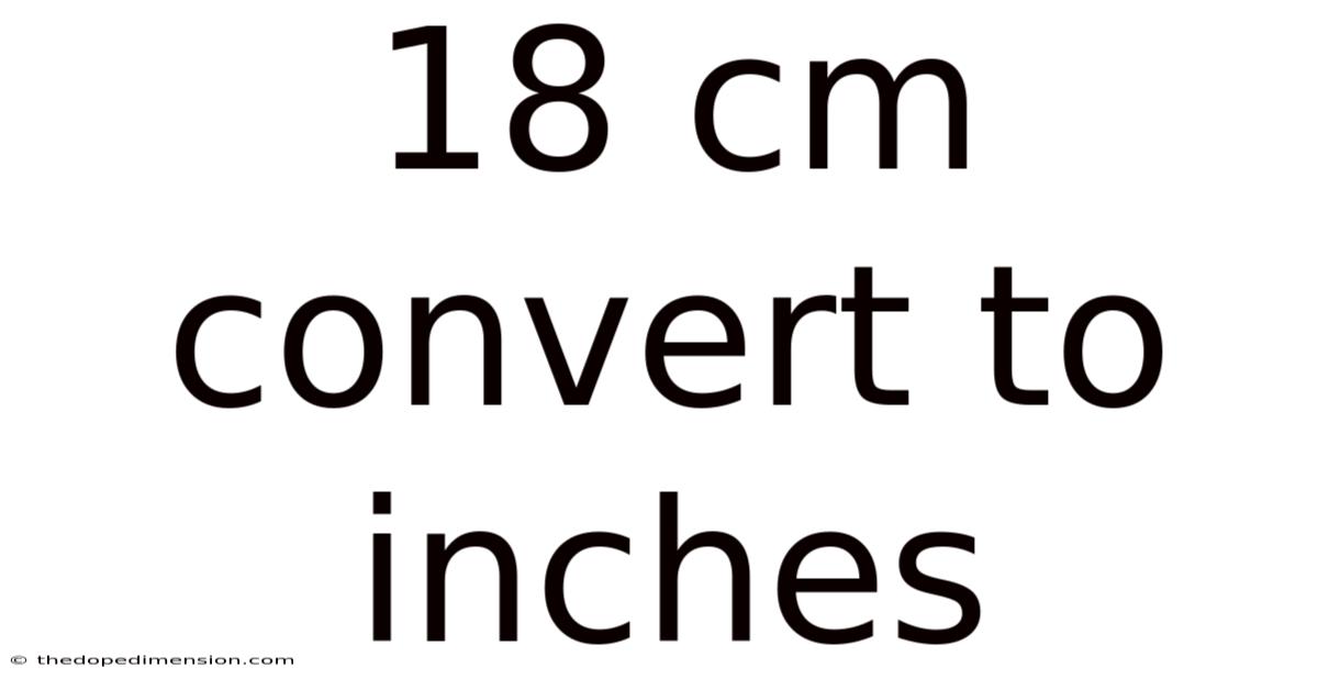 18 Cm Convert To Inches