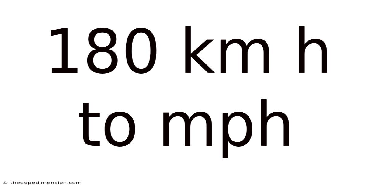 180 Km H To Mph