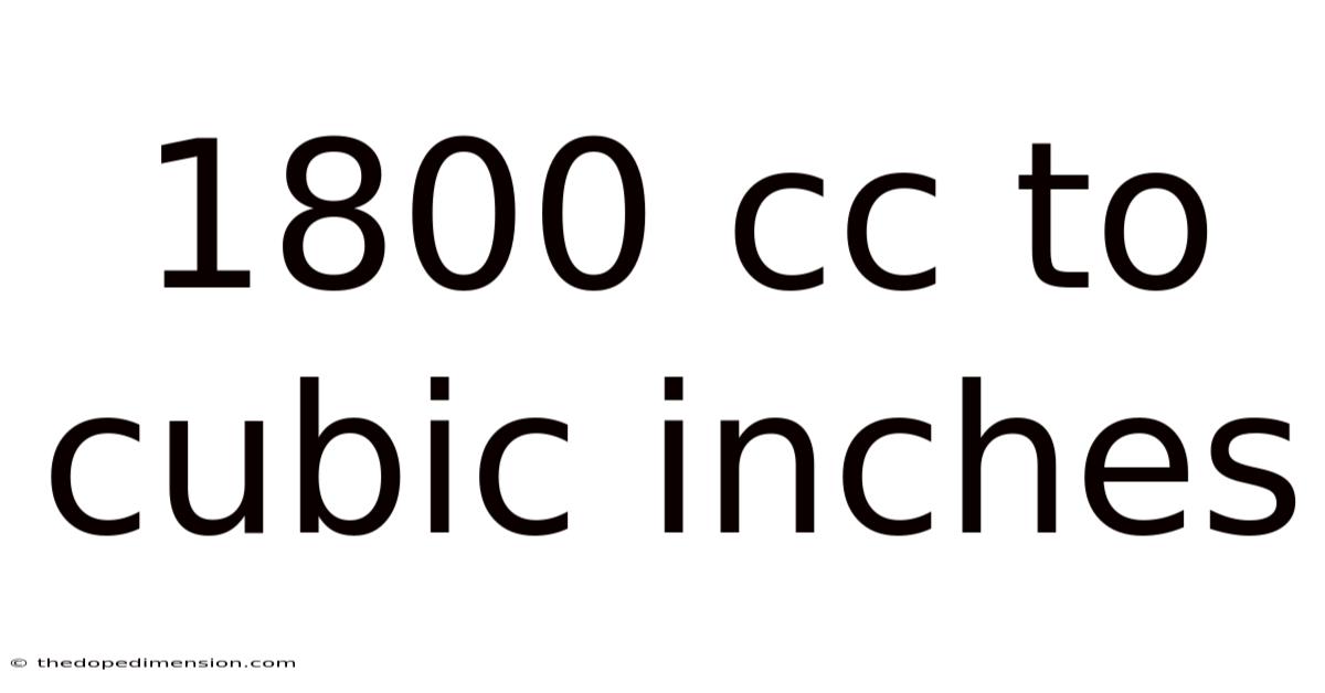 1800 Cc To Cubic Inches