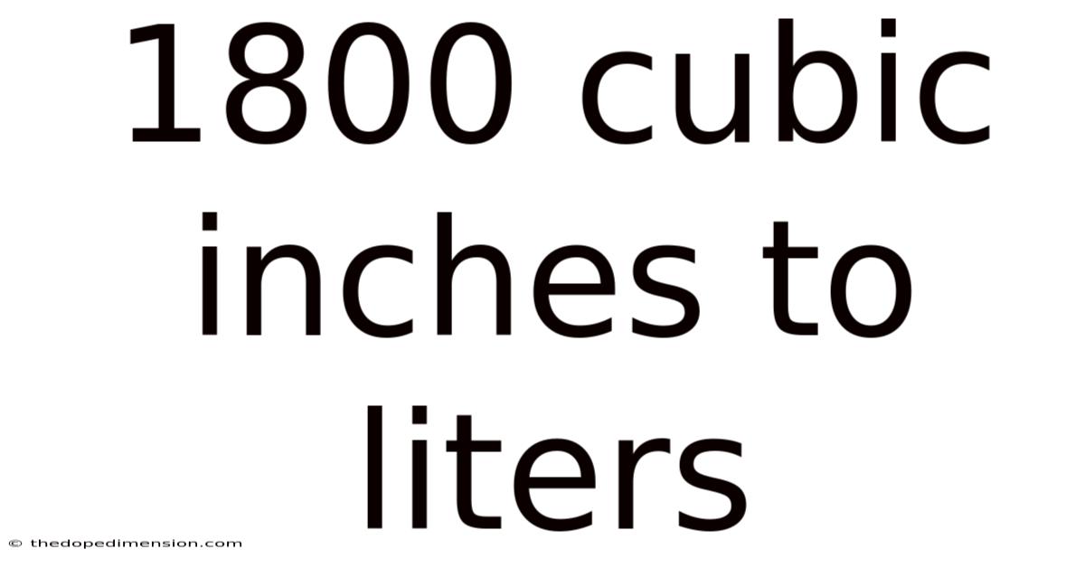 1800 Cubic Inches To Liters