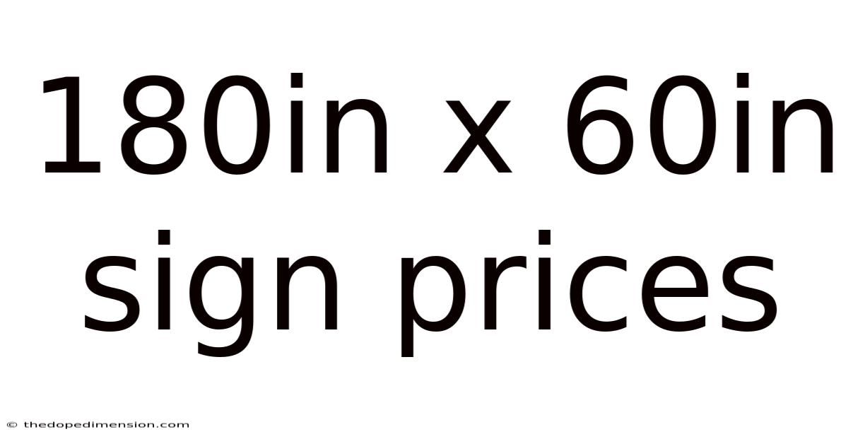 180in X 60in Sign Prices