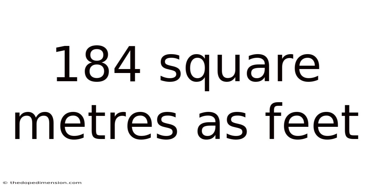 184 Square Metres As Feet