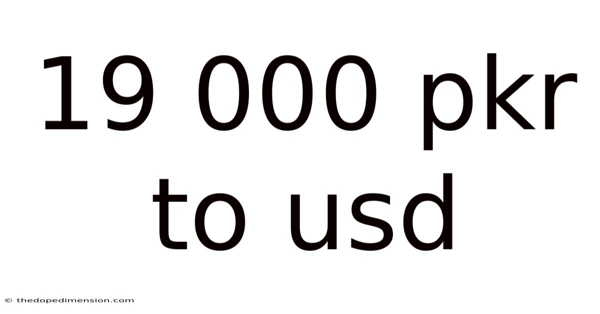 19 000 Pkr To Usd