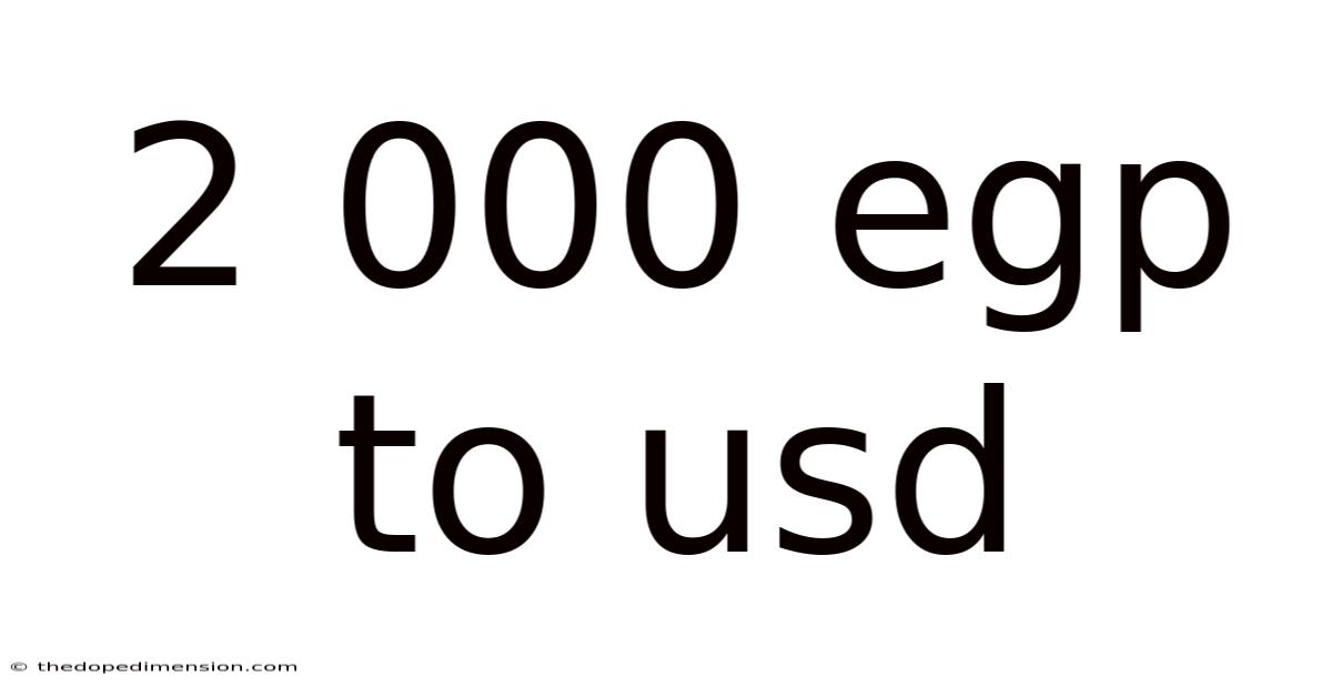2 000 Egp To Usd