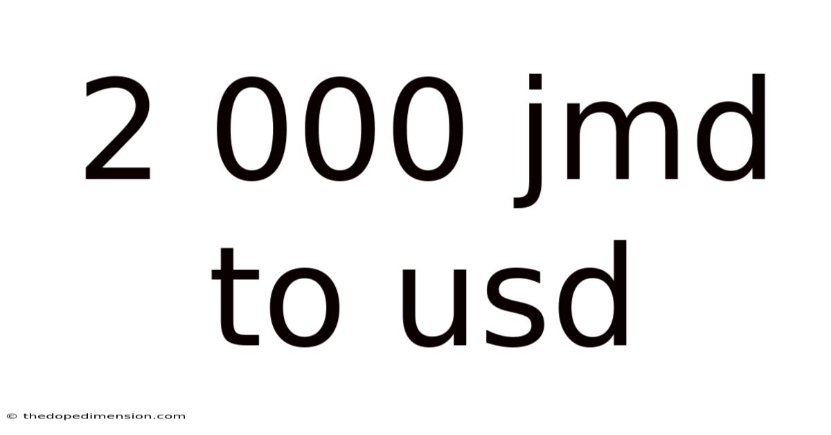 2 000 Jmd To Usd