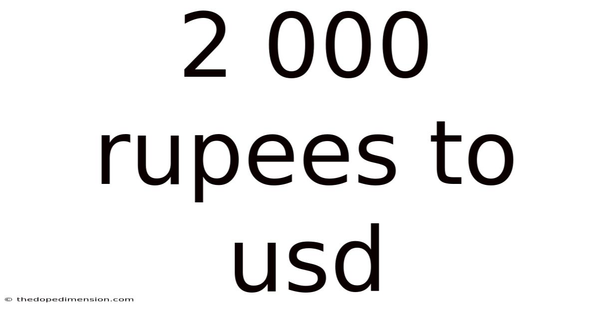 2 000 Rupees To Usd
