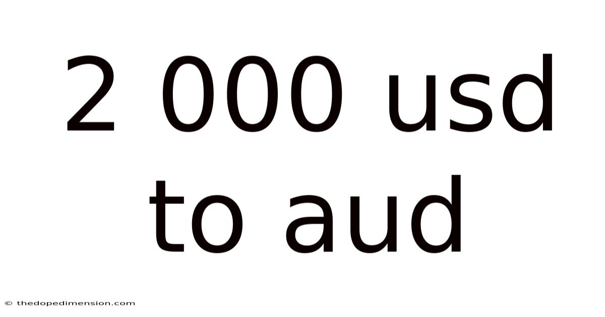2 000 Usd To Aud