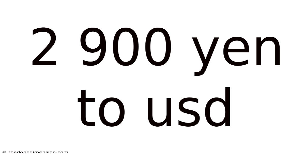 2 900 Yen To Usd
