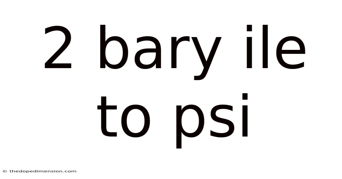 2 Bary Ile To Psi