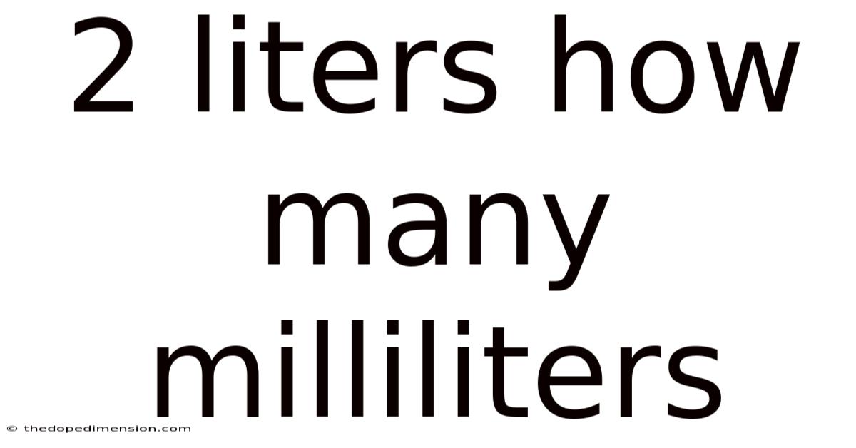 2 Liters How Many Milliliters