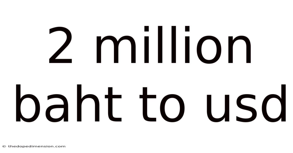 2 Million Baht To Usd