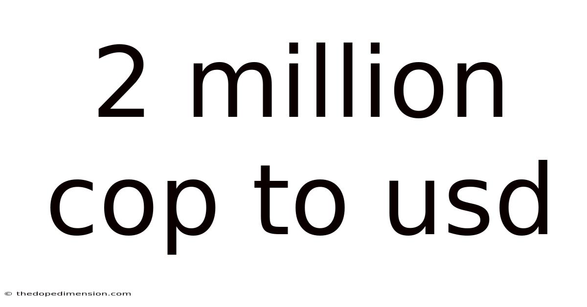 2 Million Cop To Usd