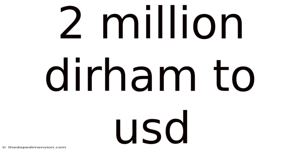 2 Million Dirham To Usd