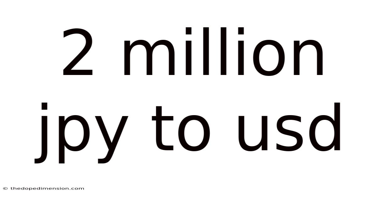 2 Million Jpy To Usd