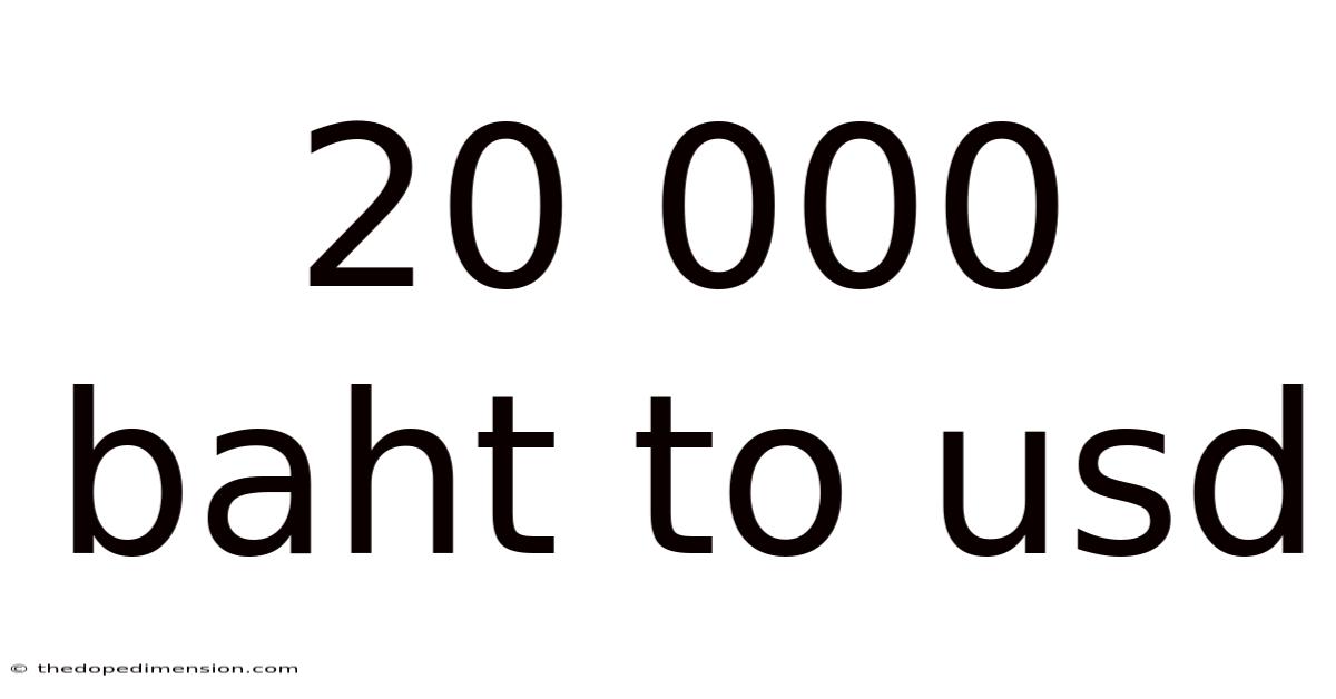 20 000 Baht To Usd