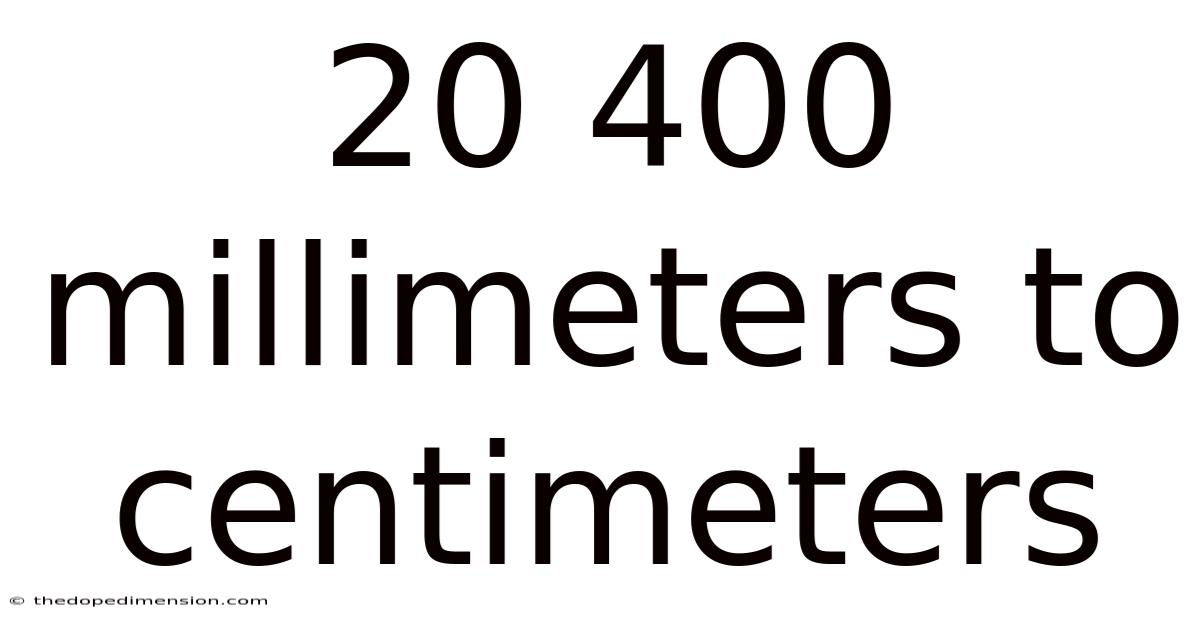 20 400 Millimeters To Centimeters