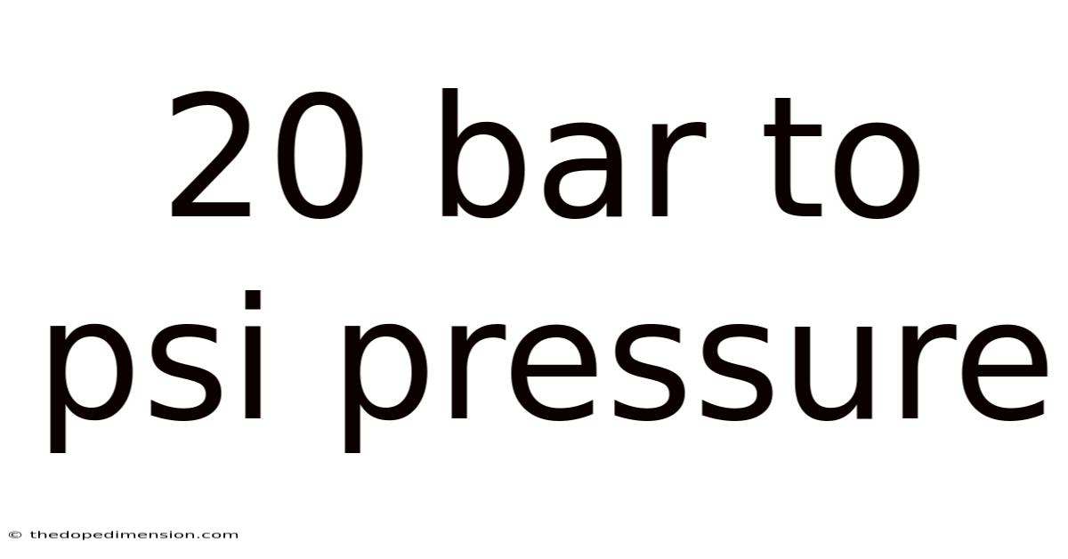 20 Bar To Psi Pressure