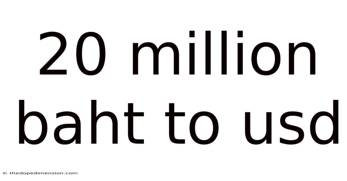 20 Million Baht To Usd