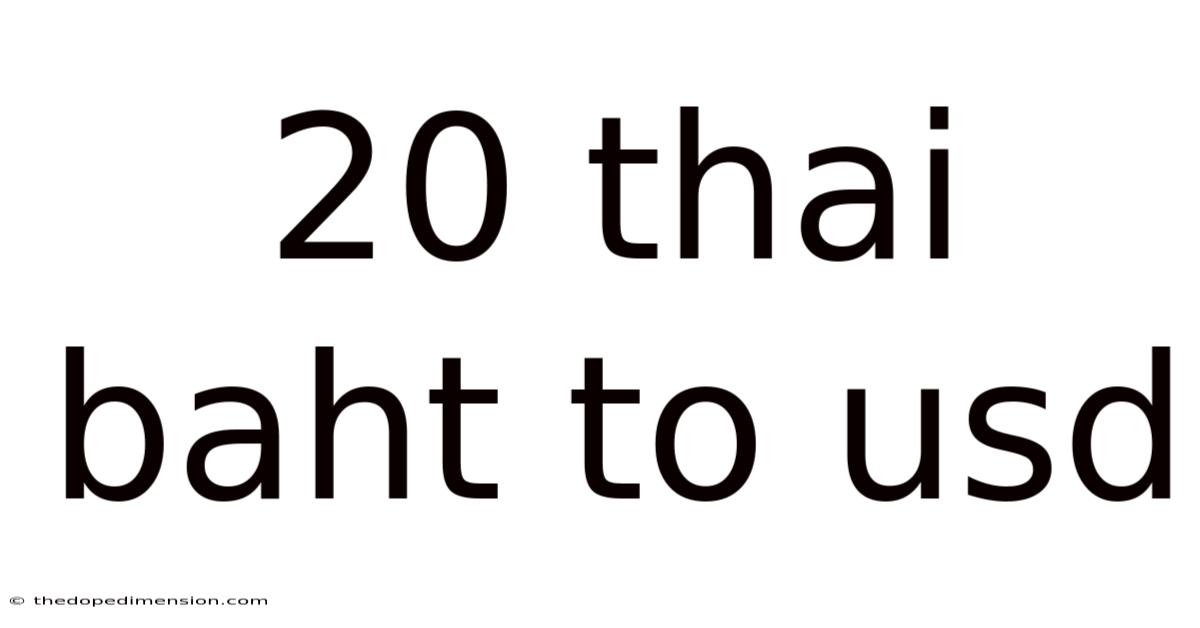 20 Thai Baht To Usd